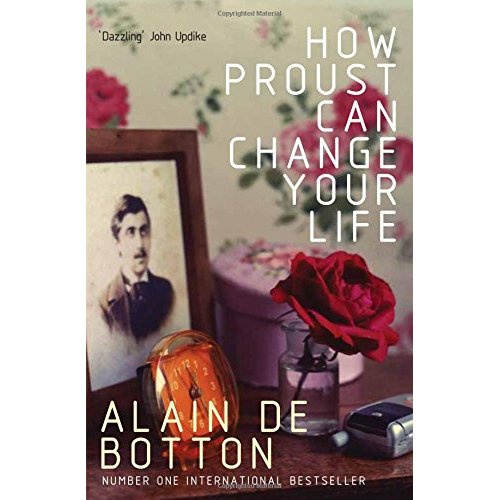 HOW PROUST CAN CHANGE YOUR LIFE