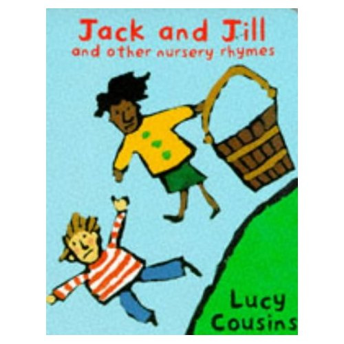 JACK AND JILL AND OTHER NURSERY RHYMES