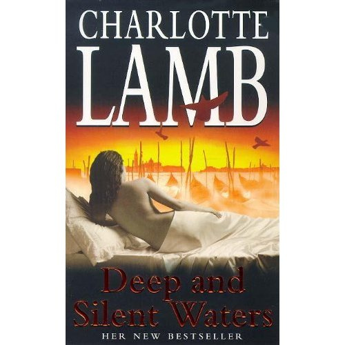 DEEP AND SILENT WATERS