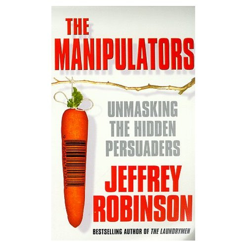 MANIPULATORS : CONSPIRACY TO MAKE US BUY