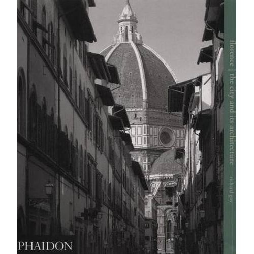 Florence: the city and its architecture