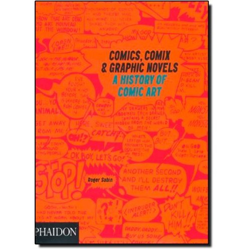 Comics comix & graphic novels - a history of comic art. 0000