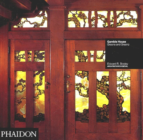 Gamble House. Greene and Greene