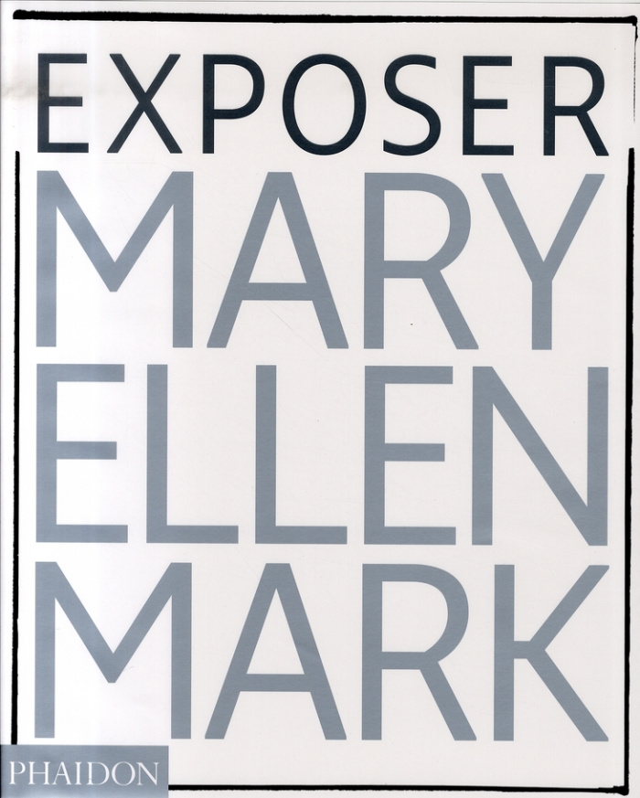 Exposer Mary Ellen Mark. Les photographies emblématiques