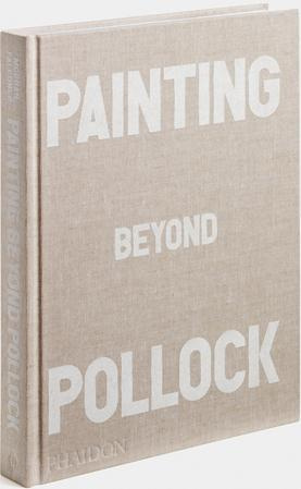 PAINTING BEYOND POLLOCK