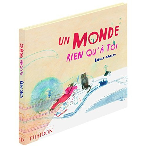 Un monde rien qu'à toi