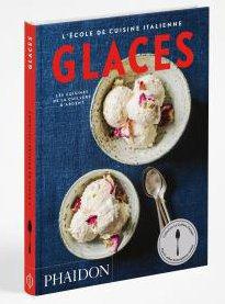 L'Ecole de cuisine italienne. Glaces