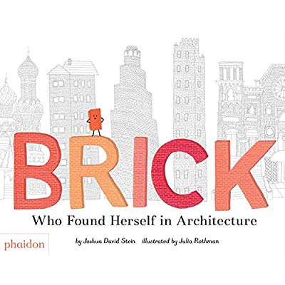 BRICK - WHO FOUND HERSELF IN ARCHITECTURE
