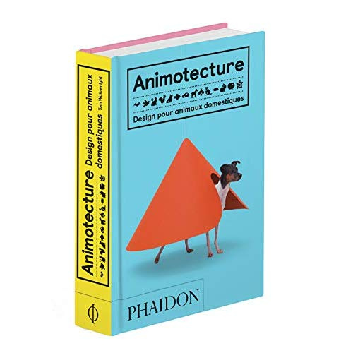 Animotecture. Design pour animaux domestiques