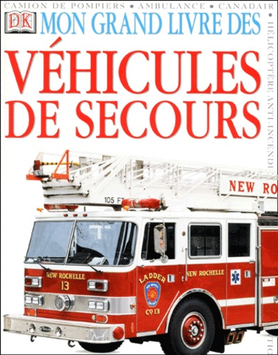 MON GRAND LIVRE DES VEHICULES DE SECOURS