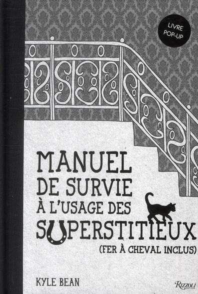 Manuel de survie à l'usage des superstitieux