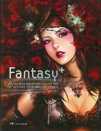 FANTASY +. TOME 1 LES PLUS BELLES REALISATIONS DES ARTISTES INFOGRAPHISTES CHINO