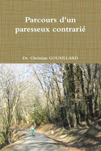 Parcours d'un paresseux contrarié