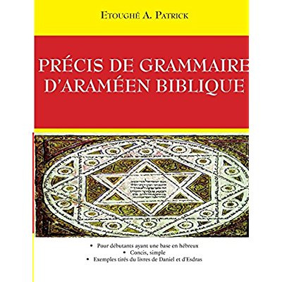 Précis de grammaire d'Araméen biblique