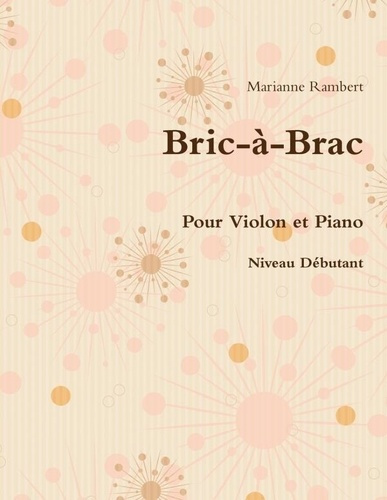Bric-à-Brac pour Violon et Piano