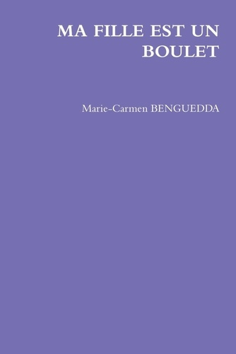 Ma fille est un boulet