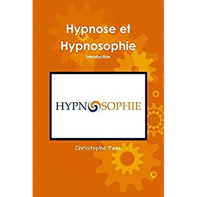 Hypnose et Hypnosophie