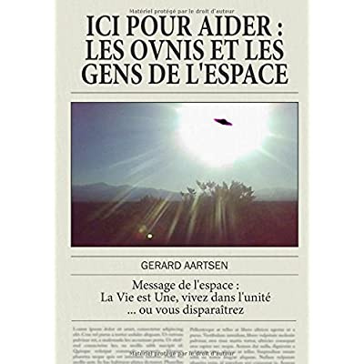 ICI POUR AIDER, Les ovnis et les gens de l'espace