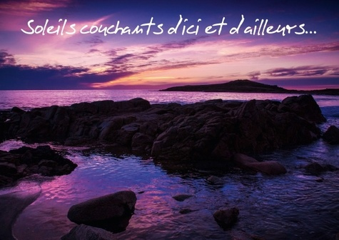 SOLEILS COUCHANTS D ICI ET D AILLEURS LIVRE POSTER DIN A4 HORIZONTAL