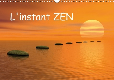L INSTANT ZEN CALENDRIER MURAL 2016 DIN A3 HORIZONTAL