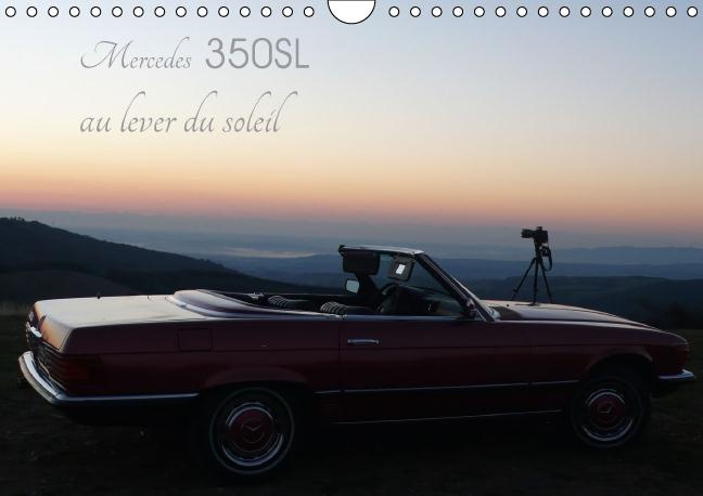 MERCEDES 350 SL AU LEVER DU SOLEIL CALENDRIER MURAL 2016 DIN A4 HORIZONTAL