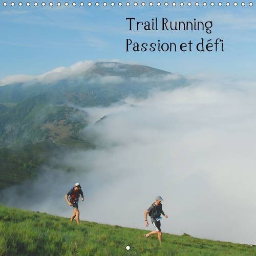 TRAIL RUNNING PASSION ET DEFI CALENDRIER MURAL 2016 300 300 MM SQUARE