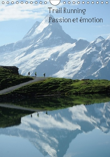 TRAIL RUNNING PASSION ET EMOTION CALENDRIER MURAL 2016 DIN A4 VERTICAL