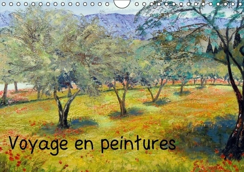 VOYAGE EN PEINTURE CALENDRIER MURAL 2016 DIN A4 HORIZONTAL
