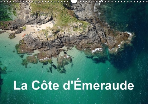 LA COTE D EMERAUDE CALENDRIER MURAL 2016 DIN A3 HORIZONTAL