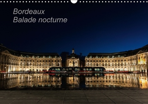 BORDEAUX BALADE NOCTURNE CALENDRIER MURAL 2016 DIN A3 HORIZONTAL