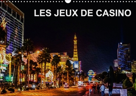 LES JEUX DE CASINO CALENDRIER MURAL 2016 DIN A3 HORIZONTAL