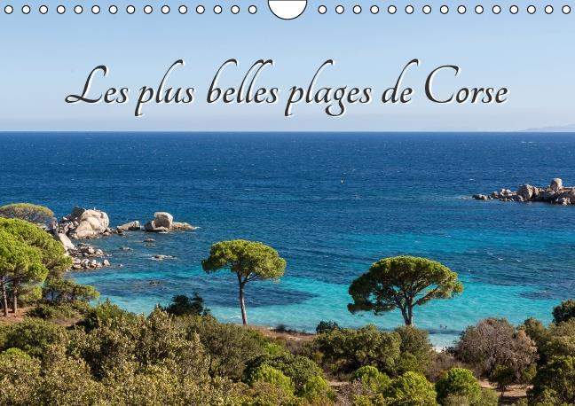 LES PLUS BELLES PLAGES DE CORSE CALENDRIER MURAL 2016 DIN A4 HORIZONTAL