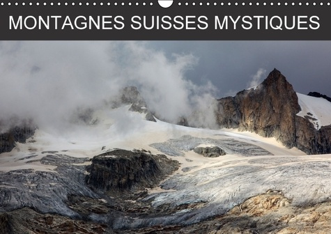 MONTAGNES SUISSES MYSTIQUES CALENDRIER MURAL 2016 DIN A3 HORIZONTAL