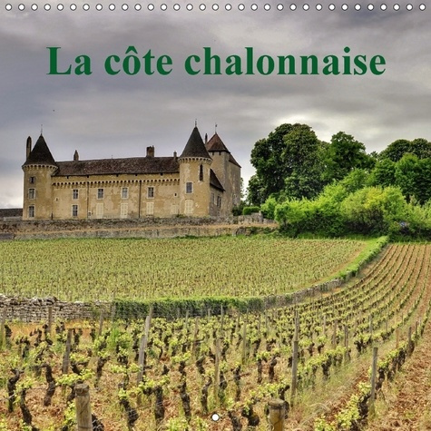 LA COTE CHALONNAISE CALENDRIER MURAL 2017 300 300 MM SQUARE - LA COTE CHALONNAISE ETIRE SES