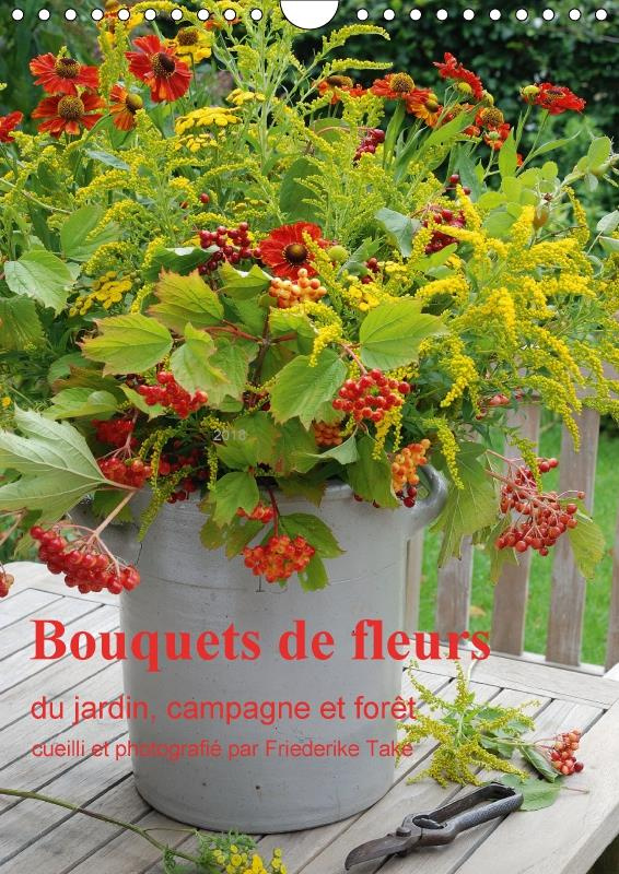 BOUQUETS DE FLEURS DU JARDIN CAMPAGNE ET FORET CALENDRIER MU - BOUQUETS DE FLEURS NATURELLES