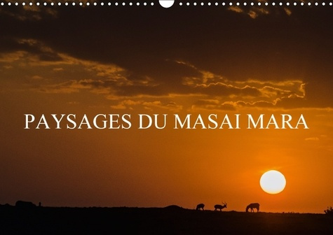 PAYSAGES DU MASAI MARA CALENDRIER MURAL 2018 DIN A3 HORIZONT - PAYSAGES DE LA SAVANE AFRICAIN