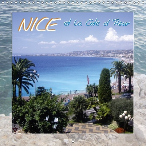 NICE ET LA COTE D AZUR CALENDRIER MURAL 2018 300 300 MM SQUA - PHOTOS DE NICE ET LA REGION EN