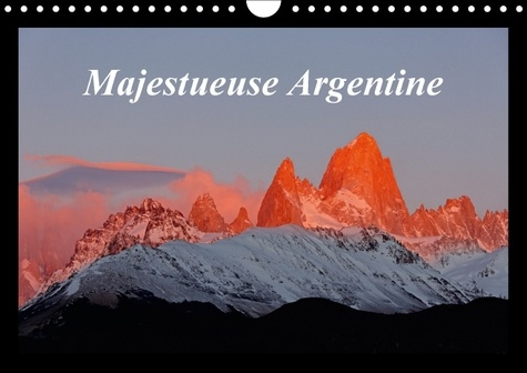 MAJESTUEUSE ARGENTINE CALENDRIER MURAL 2018 DIN A4 HORIZONTA - PHOTOGRAPHIES DES SUPERBES PAY