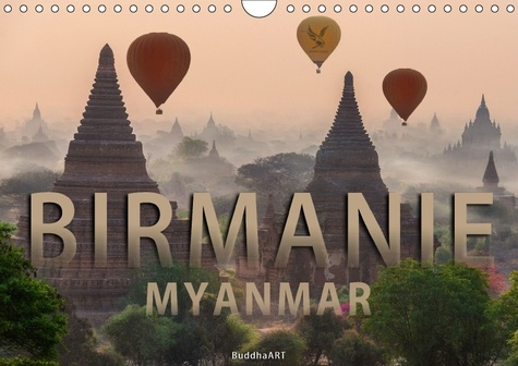 BIRMANIE MYANMAR CALENDRIER MURAL 2018 DIN A4 HORIZONTAL - LA BIRMANIE EST L UN DES PAYS