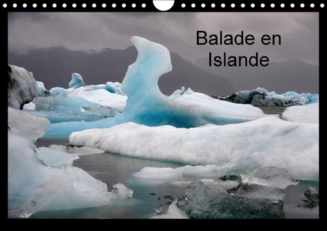 BALADE EN ISLANDE CALENDRIER MURAL 2018 DIN A4 HORIZONTAL - L ISLANDE EN 12 PHOTOS CALENDR