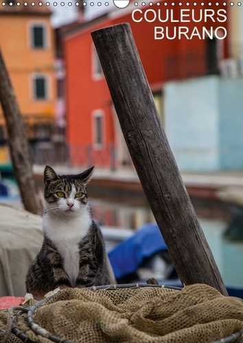 COULEURS BURANO CALENDRIER MURAL 2018 DIN A3 VERTICAL - UNE LE O LE TEMPS SEMBLE SUSPE