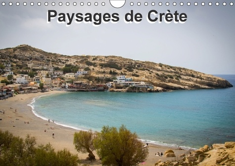 PAYSAGES DE CRETE CALENDRIER MURAL 2018 DIN A4 HORIZONTAL - SELECTION DE PHOTOGRAPHIES DE