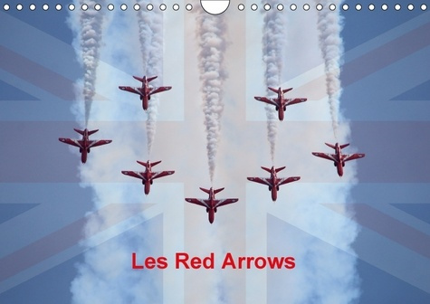 LES RED ARROWS CALENDRIER MURAL 2018 DIN A4 HORIZONTAL - LA PATROUILLE BRITANNIQUE EN M