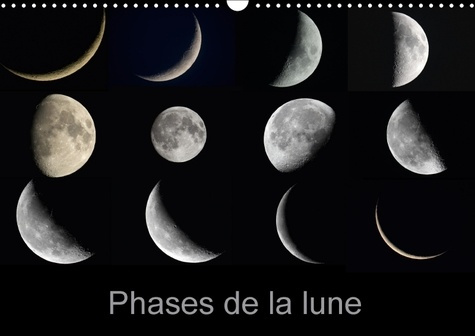 PHASES DE LA LUNE CALENDRIER MURAL 2018 DIN A3 HORIZONTAL - LES DIFFERENTES PHASES DE LA L