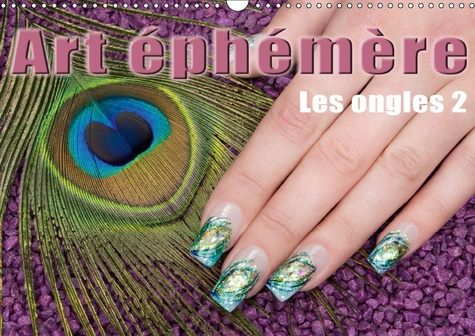 ART EPHEMERE - LES ONGLES 2 (CALENDRIER MURAL 2019 DIN A3 HORIZONTAL) - LA MANUCURE (CALENDRIER MENS