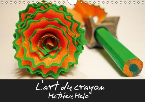 L'ART DU CRAYON (CALENDRIER MURAL 2019 DIN A4 HORIZONTAL) - DES PHOTOS ORIGINALES ET ETONNANTES. (CA