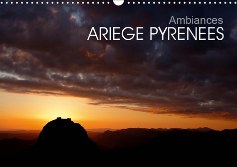 AMBIANCES ARIEGE PYRENEES (CALENDRIER MURAL 2019 DIN A3 HORIZONTAL) - LES PYRENEES ARIEGEOISES (CALE