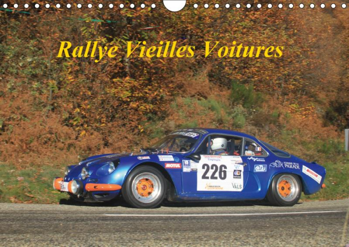 RALLYE VIEILLES VOITURES (CALENDRIER MURAL 2019 DIN A4 HORIZONTAL) - RALLYE VOITURES DES ANNEES 80 (
