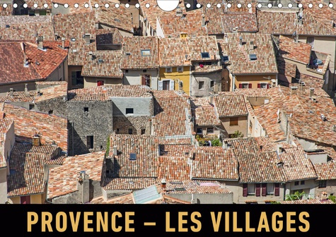 Provence, les villages. Un voyage en images en traversant les villages et les villes pittoresques de