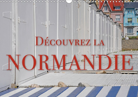 Découvrez la Normandie. Calendrier mural, Edition 2020